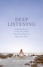 Book cover for Deep Listening: A Healing Practice to Calm Your Body, Clear Your Mind, and Open Your Heart
