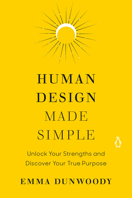 Book cover for Human Design Made Simple: Unlock Your Strengths and Discover Your True Purpose