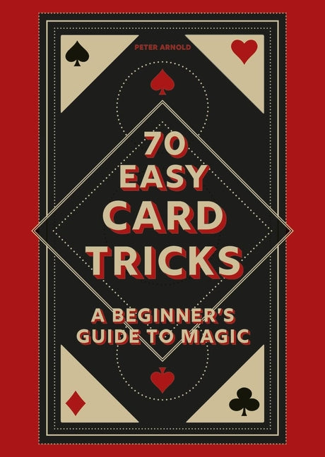 Book cover for 70 Easy Card Tricks: A Beginner's Guide to Magic