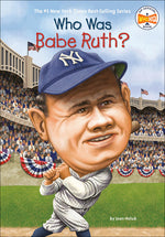 Book cover for Who Was Babe Ruth?