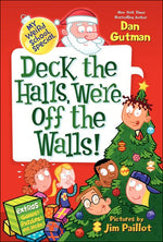 Book cover for Deck the Halls, We're Off the Walls!