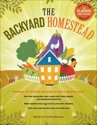 Book cover for Backyard Homestead: Produce All the Food You Need on Just 1/4 Acre!