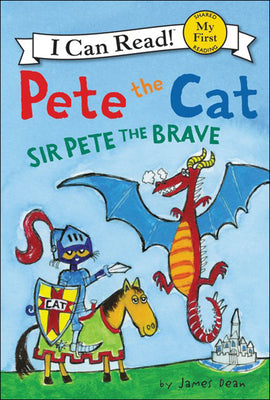 Book cover for Pete the Cat: Sir Pete the Brave