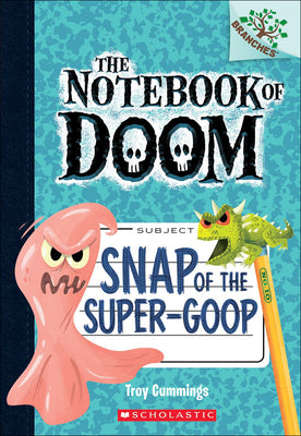 Book cover for Snap of the Super-Goop