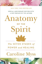 Book cover for Anatomy of the Spirit: The Seven Stages of Power and Healing