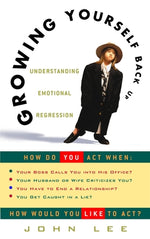 Book cover for Growing Yourself Back Up: Understanding Emotional Regression