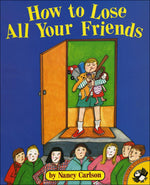 Book cover for How to Lose All Your Friends