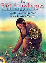 Book cover for The First Strawberries: A Cherokee Story