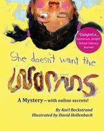 Book cover for She Doesn't Want the Worms: A Mystery - with online secrets