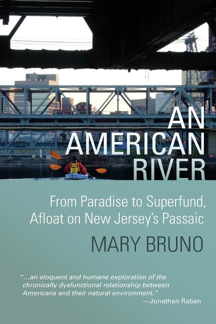 Book cover for American River: From Paradise to Superfund, Afloat on New Jersey's Passaic