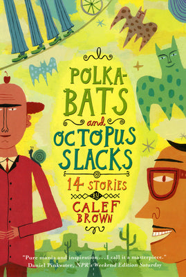 Book cover for Polkabats and Octopus Slacks: 14 Stories