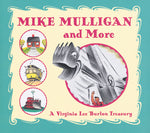 Book cover for Mike Mulligan and More: A Virginia Lee Burton Treasury