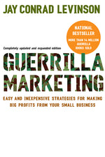 Book cover for Guerrilla Marketing: Easy and Inexpensive Strategies for Making Big Profits from Your Small Business