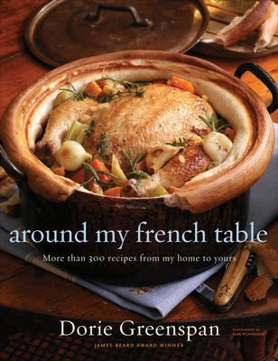 Book cover for Around My French Table: More Than 300 Recipes from My Home to Yours