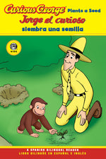 Book cover for Curious George Plants a Seed/Jorge El Curioso Siembra Una Semilla: Bilingual English-Spanish