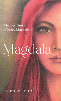 Book cover for Magdala: The Lost Story of Mary Magdalene