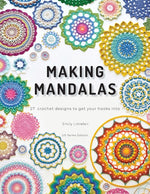 Book cover for Making Mandalas US Terms Edition: 27 Crochet Designs to Get Your Hooks Into