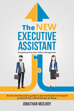 Book cover for The New Executive Assistant: Exceptional executive office management