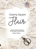 Book cover for Granny Square Flair US Terms Edition: 50 Fresh, Modern Variations of the Classic Crochet Square