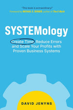 Book cover for SYSTEMology: Create time, reduce errors and scale your profits with proven business systems
