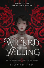 Book cover for Wicked and the Willing: An F/F Gothic Horror Vampire Novel