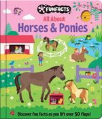 Book cover for All about Horses & Ponies: Lift-The-Flap Book: Board Book with Over 50 Flaps to Lift!