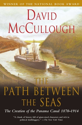 Book cover for The Path Between the Seas: The Creation of the Panama Canal, 1870-1914