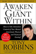 Book cover for Awaken the Giant Within: How to Take Immediate Control of Your Mental, Emotional, Physical & Financial Destiny!