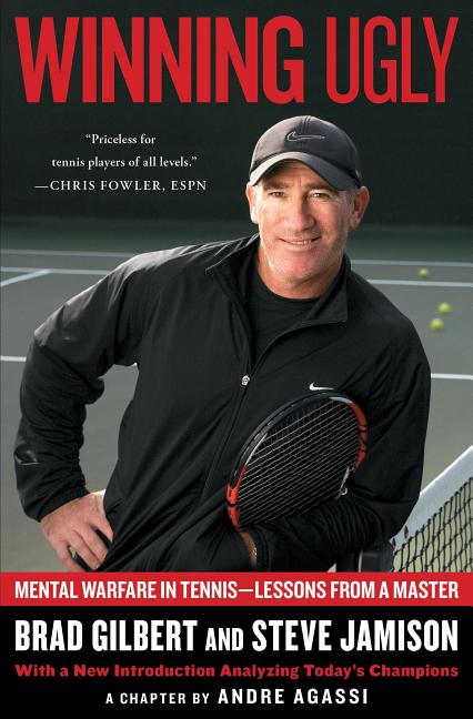 Book cover for Winning Ugly: Mental Warfare in Tennis--Lessons from a Master