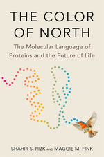 Book cover for Color of North: The Molecular Language of Proteins and the Future of Life