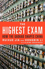 Book cover for Highest Exam: How the Gaokao Shapes China