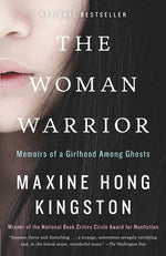 Book cover for The Woman Warrior: Memoirs of a Girlhood Among Ghosts