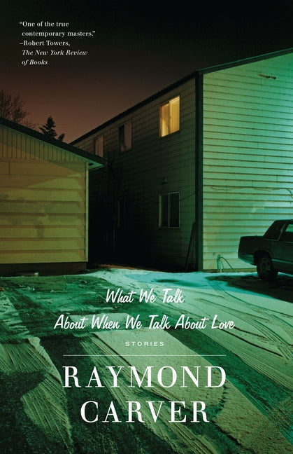 Book cover for What We Talk about When We Talk about Love: Stories