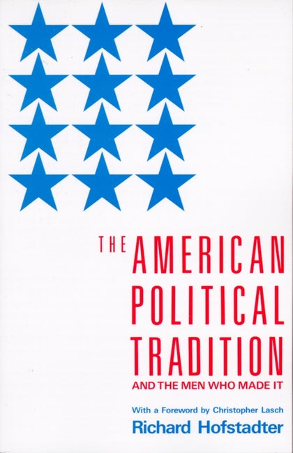 Book cover for American Political Tradition: And the Men Who Made It