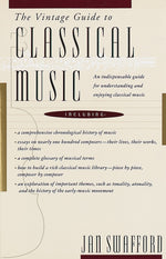 Book cover for Vintage Guide to Classical Music: An Indispensable Guide for Understanding and Enjoying Classical Music
