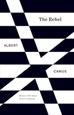 Book cover for The Rebel: An Essay on Man in Revolt