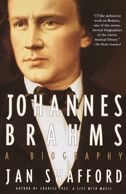 Book cover for Johannes Brahms: A Biography (Vintage Books)
