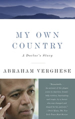 Book cover for My Own Country: A Doctor's Story