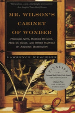 Book cover for Mr. Wilson's Cabinet of Wonder: Pronged Ants, Horned Humans, Mice on Toast, and Other Marvels of Jurassic Techno Logy