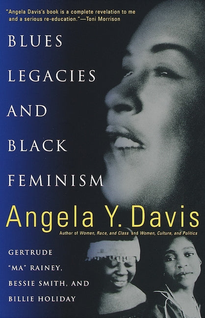 Book cover for Blues Legacies and Black Feminism: Gertrude "Ma" Rainey, Bessie Smith, and Billie Holiday