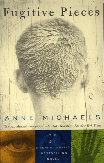 Book cover for Fugitive Pieces: A Novel (WINNER OF THE BAILEYS WOMEN'S PRIZE FOR FICTION)