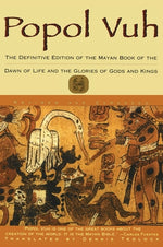 Book cover for Popol Vuh: The Definitive Edition of the Mayan Book of the Dawn of Life and the Glories of