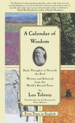 Book cover for A Calendar of Wisdom: Daily Thoughts to Nourish the Soul, Written and Selected from the World's Sacred Texts