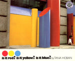 Book cover for Is It Red? Is It Yellow? Is It Blue?