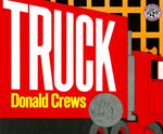 Book cover for Truck: A Caldecott Honor Award Winner
