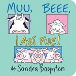 Book cover for Muu, Beee, ¡Así Fue! (Moo, Baa, La La La!)