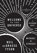 Book cover for Welcome to the Universe: An Astrophysical Tour