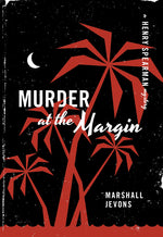 Book cover for Murder at the Margin: A Henry Spearman Mystery (Revised)
