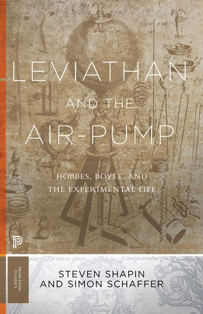 Book cover for Leviathan and the Air-Pump: Hobbes, Boyle, and the Experimental Life (Revised)