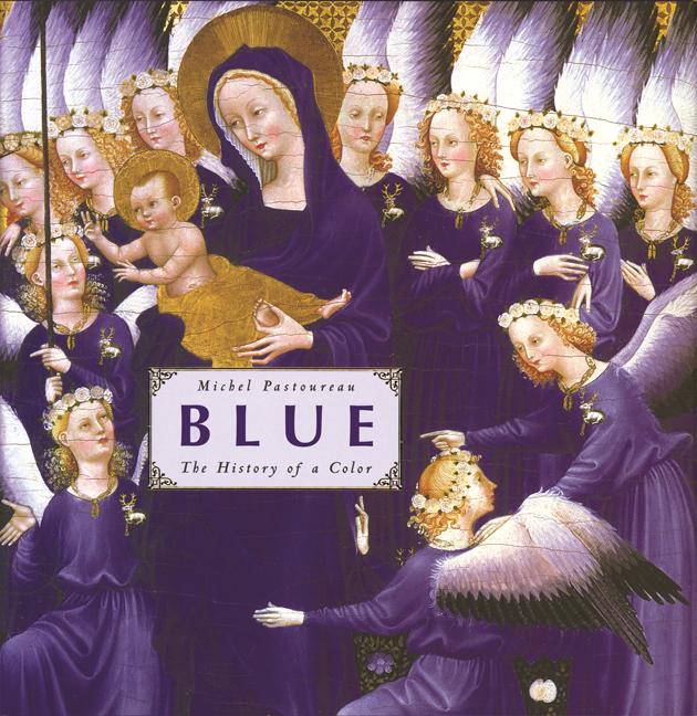 Book cover for Blue: The History of a Color